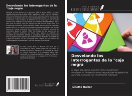 Desvelando los interrogantes de la "caja negra