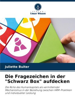 Die Fragezeichen in der "Schwarz Box" aufdecken