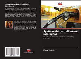 Système de ravitaillement intelligent