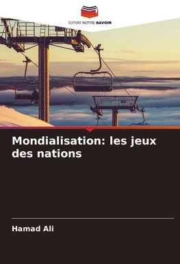 Mondialisation: les jeux des nations