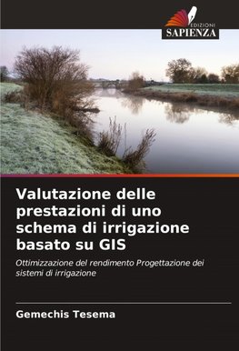 Valutazione delle prestazioni di uno schema di irrigazione basato su GIS