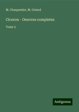 Ciceron - Oeuvres completes
