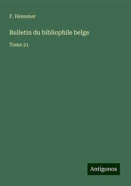 Bulletin du bibliophile belge