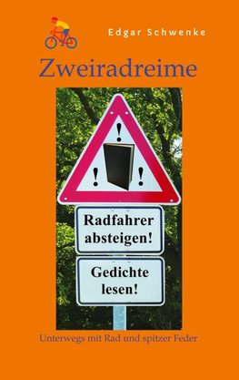 Zweiradreime  - Gedichte rund um das Thema Fahrrad und Radtouren