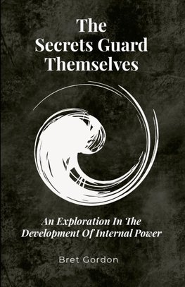 The Secrets Guard Themselves