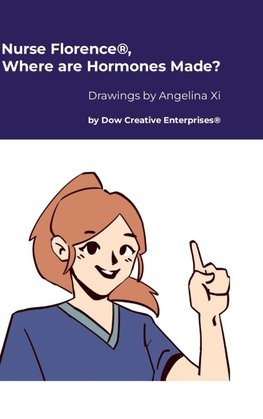 Nurse Florence®, Where are Hormones Made?