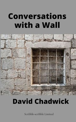 Conversations with a Wall