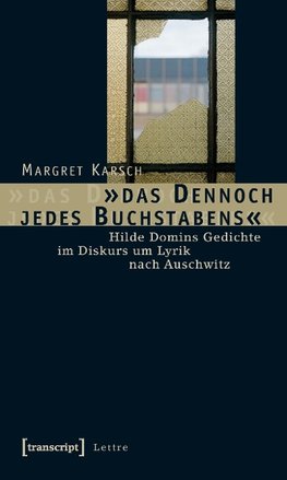 'das Dennoch jedes Buchstabens'