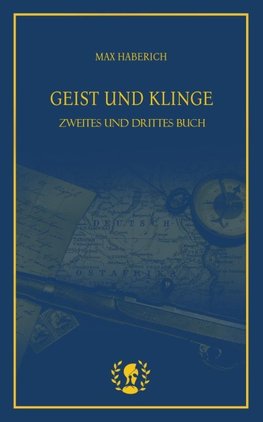 Geist und Klinge II & III