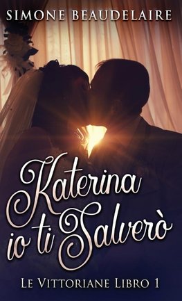 Katerina io ti salverò