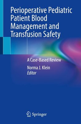 Perioperative Pediatric Patient Blood Management and Transfusion Safety