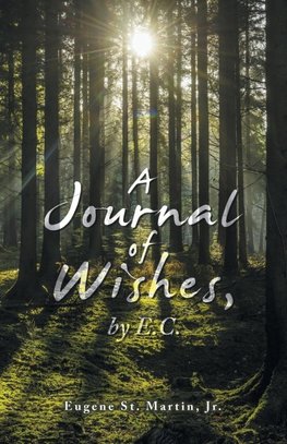 A Journal of Wishes, by E.C.