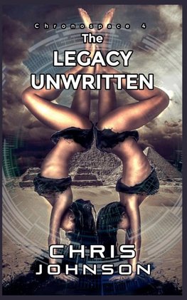 The Legacy Unwritten