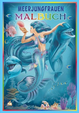 Meerjungfrauen Malbuch für Mädchen ab 6 Jahren