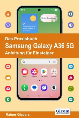 Das Praxisbuch Samsung Galaxy A36 5G - Anleitung für Einsteiger