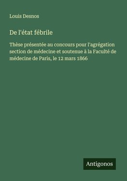 De l'état fébrile