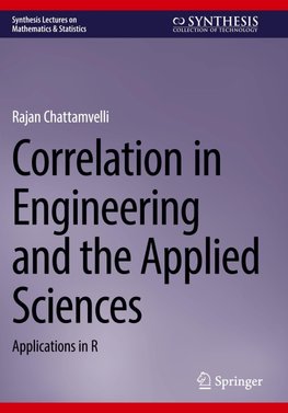 Correlation in Engineering and the Applied Sciences