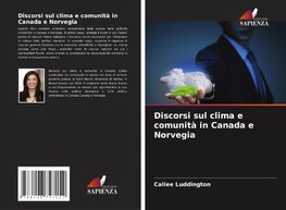 Discorsi sul clima e comunità in Canada e Norvegia