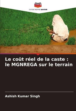 Le coût réel de la caste : le MGNREGA sur le terrain