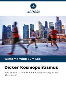Dicker Kosmopolitismus
