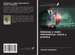 Sistemas y redes informáticos: teoría y práctica