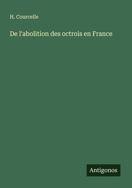 De l'abolition des octrois en France