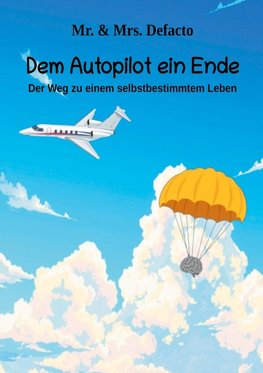 Raus aus dem Autopilot