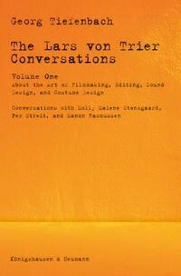 The Lars von Trier Conversations - Volume One