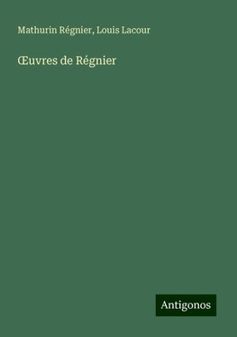 ¿uvres de Régnier