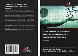 COMPETENZA SCIENTIFICA NEGLI INSEGNANTI PER IL PROCESSO DI RICERCA