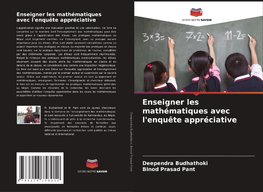 Enseigner les mathématiques avec l'enquête appréciative