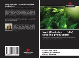 Noni (Morinda citrifolia) seedling production: