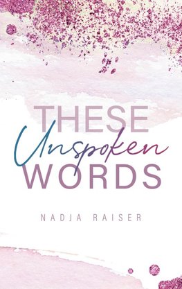 These Unspoken Words