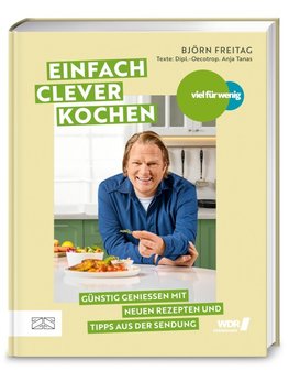 Viel für wenig - Einfach clever kochen