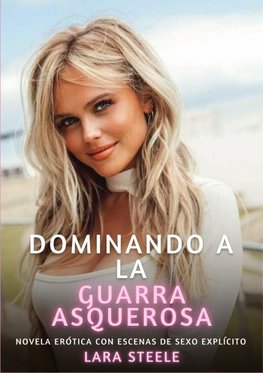 Dominando a la Guarra Asquerosa