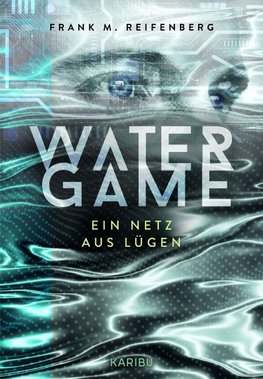 Water Game - Ein Netz aus Lügen