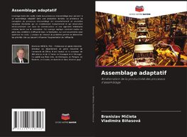 Assemblage adaptatif