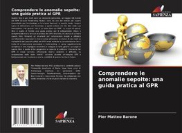 Comprendere le anomalie sepolte: una guida pratica al GPR