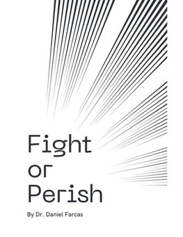 Fight or Perish