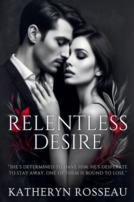Relentless Desire