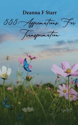 555 Affirmations For Transformation