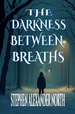 The Darkness Between Breaths