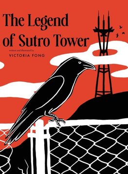 The Legend of Sutro Tower