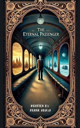The Eternal Passenger