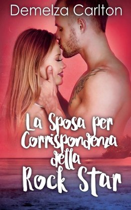 La Sposa per Corrispondenza della Rock Star