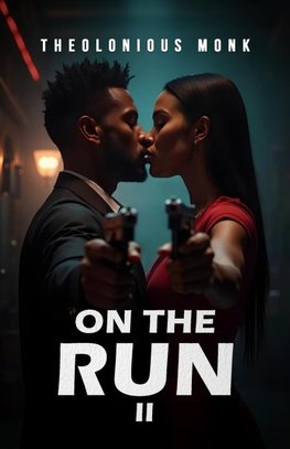 ON THE RUN II