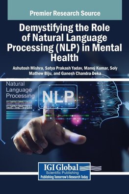 Demystifying the Role of Natural Language Processing (NLP) in Mental Health