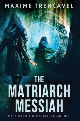 The Matriarch Messiah