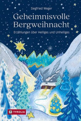 Geheimnisvolle Bergweihnacht