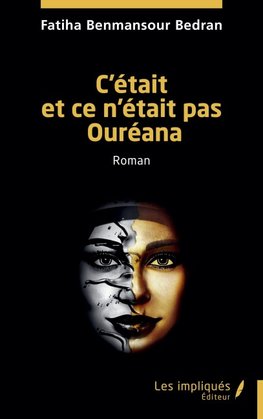 C'était et ce n'était pas Ouréana